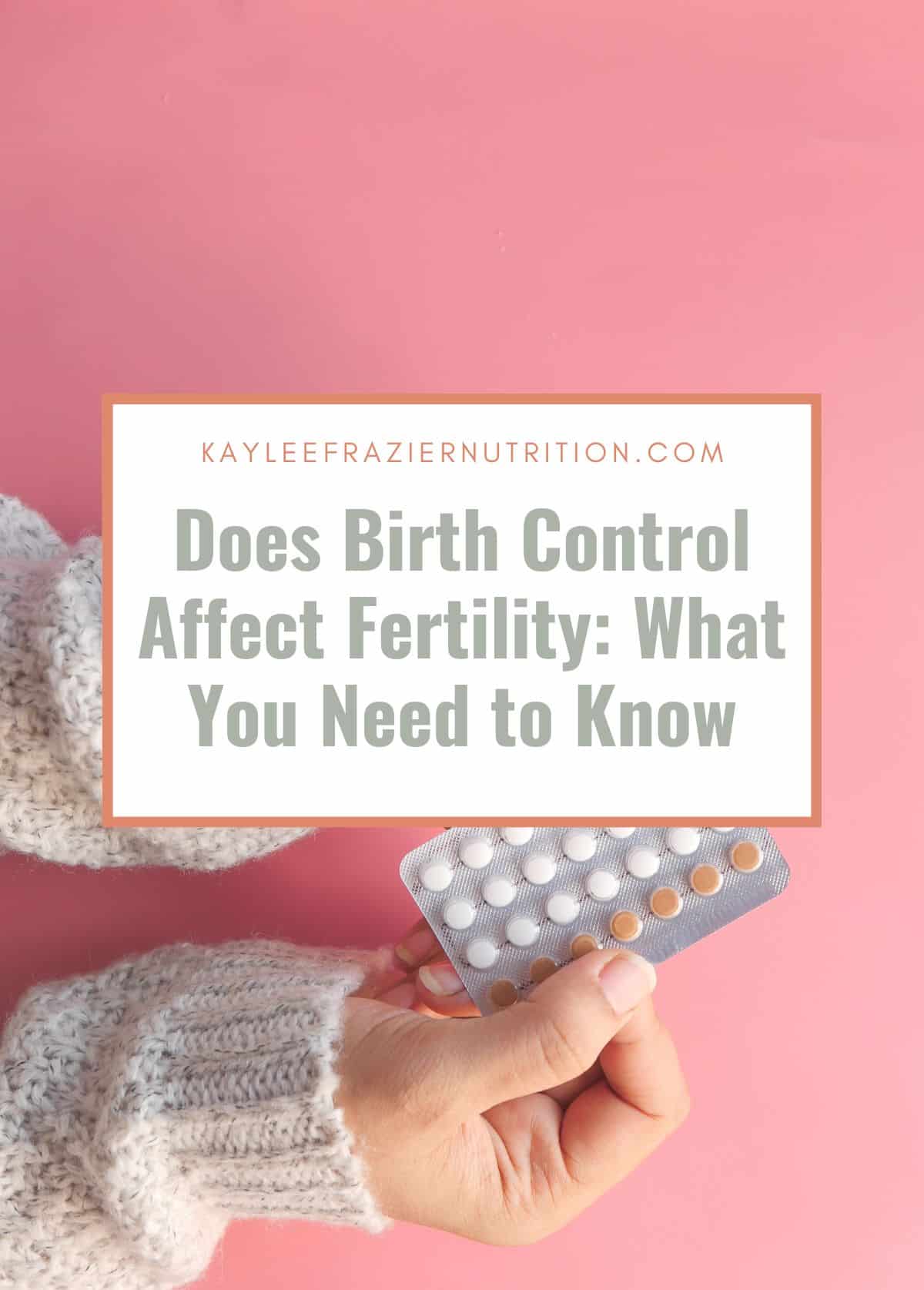 Woman holding birth control pills with the name of the article overlaid